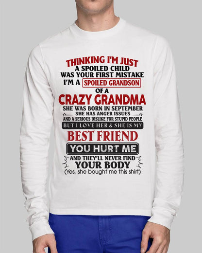 September - Thinking I'm Just A Spoiled Child Was Your First Mistake – Gift For Grandson From Grandma – DOAN09 (SKU26T-01109-09)