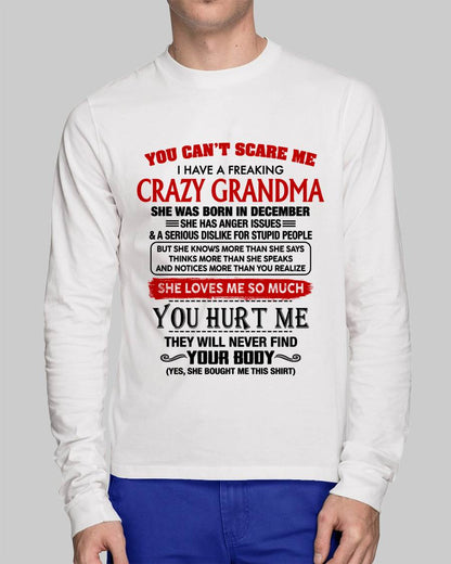 December - You Can’t Scare Me I Have A Freaking Crazy Grandma – Gift For Grandson From Grandma – DONN12 (SKU2602-88-12)