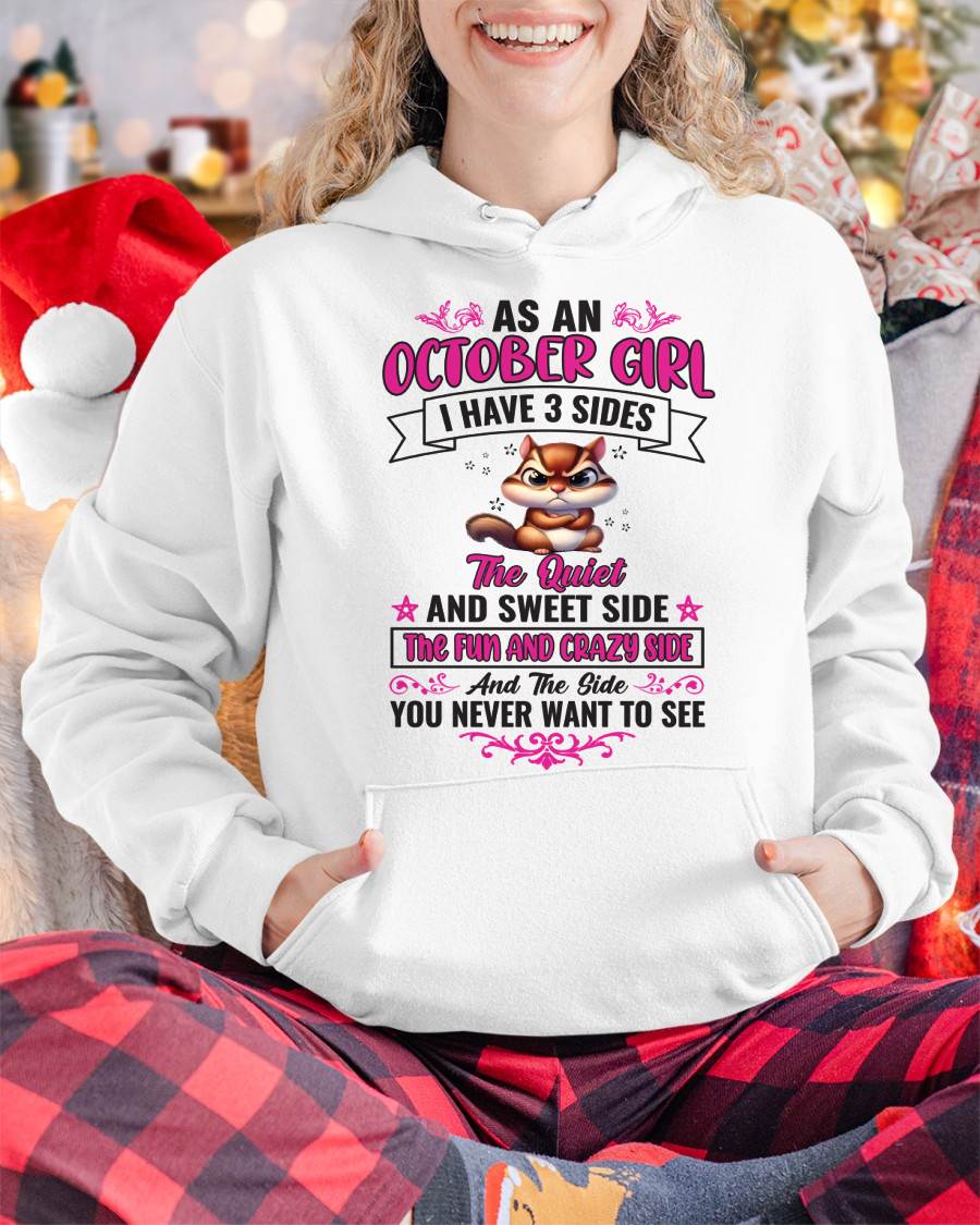 As An October Girl I Have 3 Sides - T Shirt For Woman - DONN10 (SKU09-37-10)