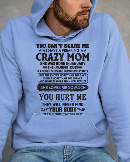 January - You Can’t Scare Me I Have A Freaking Crazy Mom - Gift For Gift For Son From Mom - DOAN01 (SKU10-09-01)