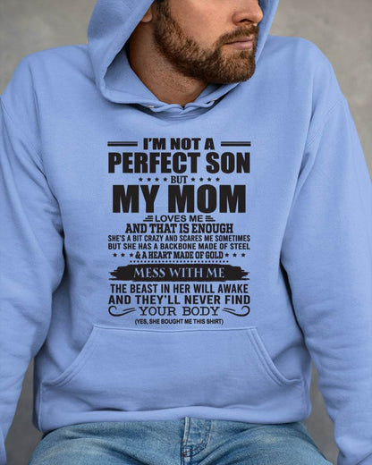 I'm Not A Perfect Son But My Mom Loves Me - Gift For Son From Mom T-Shirt - DONN00 (SKU09-35-00)