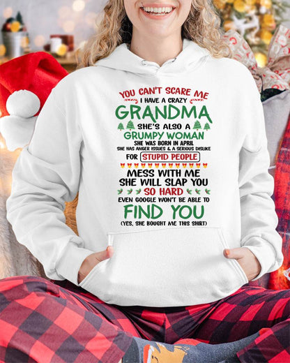 April – You Can’t Scare Me I Have A Crazy Grandma – The Perfect Christmas Gift For Grandson And Granddaughter From Grandma – DOAN04 (SKU11-24-04)