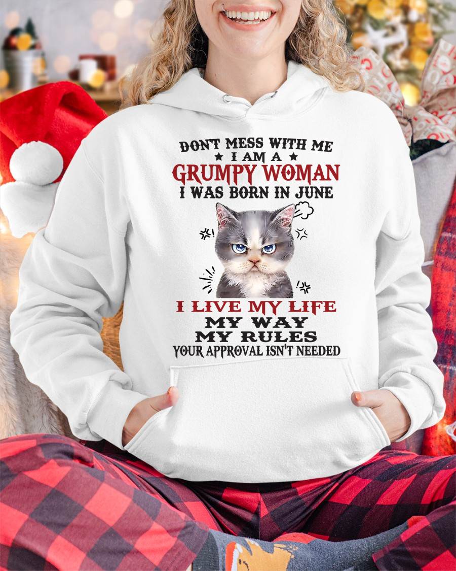 Don’t Mess With Me I Am A Grumpy Woman – T Shirt For Woman – DOAN06 (SKU09-94-06)