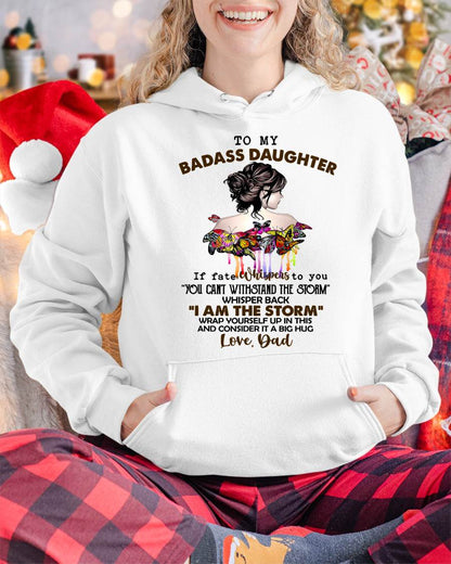 To My Badass Daughter - Gift For Daughter From Dad T-Shirt - DONN01 (SKUT09-D01)