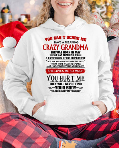 May - You Can’t Scare Me I Have A Freaking Crazy Grandma – Gift For Granddaughter From Grandma – DONN05 (SKU2602-26-05)