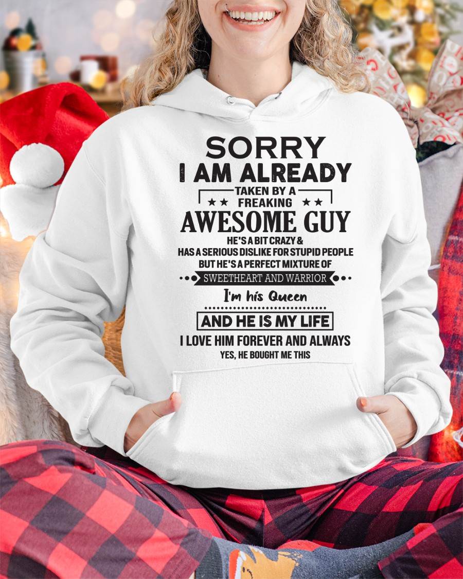 Sorry I Am Already Taken By A Freaking Awesome Guy  - Gift For Your Girlfriend, Wife From Husband - DONN00 (SKU09-DONN-00)