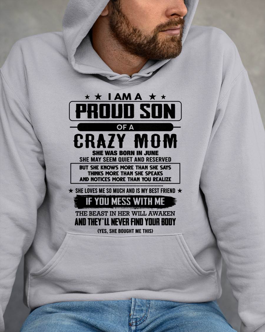 June - I Am A Proud Son Of A Crazy Mom – Gift For Son From Mom – DONN06 (SKU2603-204-06)