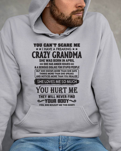 April - You Can’t Scare Me I Have A Freaking Crazy Grandma - Gift For Grandson And Granddaughter From Grandma - DOAN04 (SKU10-56-04)