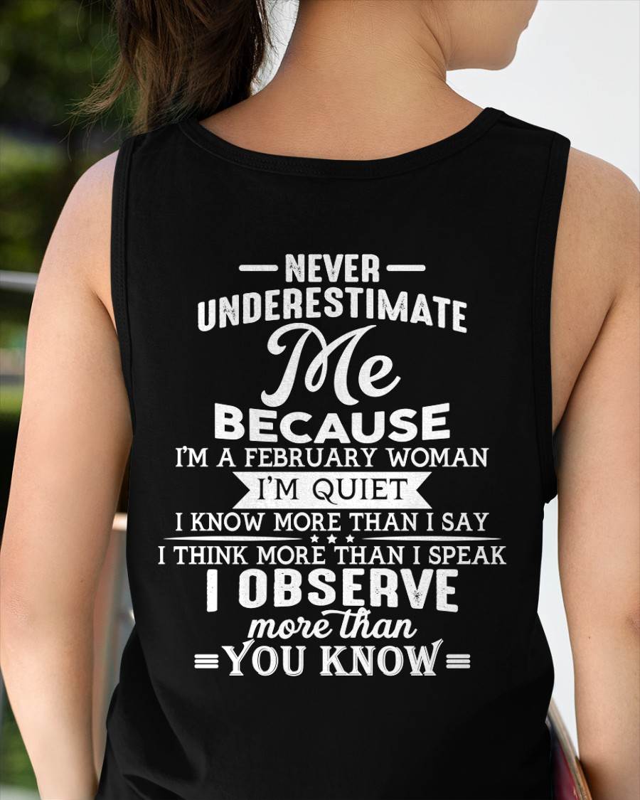 February - Never Underestimate Me - T-Shirt For Woman - DONN02 (SKU2602-79-02)