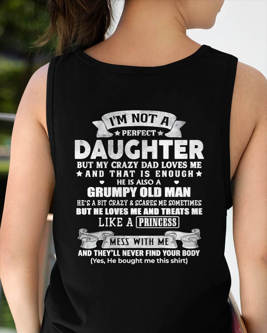 I'm Not A Perfect Daughter But My Crazy Mom Loves Me - Gift For Daughter From Dad - DONN00 (SKU2603-113-00)