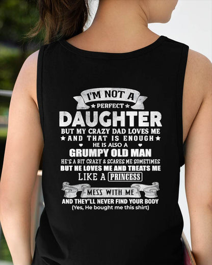 I'm Not A Perfect Daughter But My Crazy Mom Loves Me - Gift For Daughter From Dad - DONN00 (SKU2603-113-00)