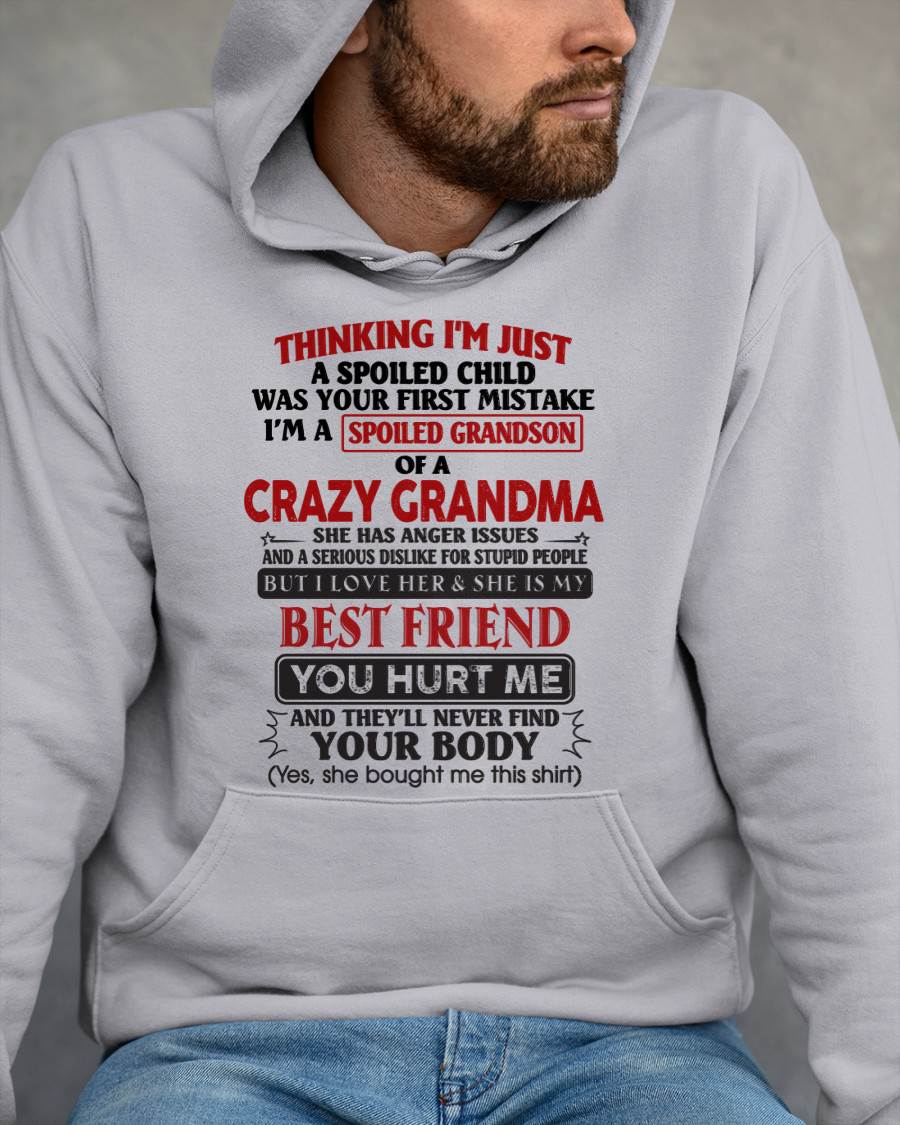 Thinking I'm Just A Spoiled Child Was Your First Mistake – Gift For Grandson From Grandma – DONN00 (SKU26T-01109-00)