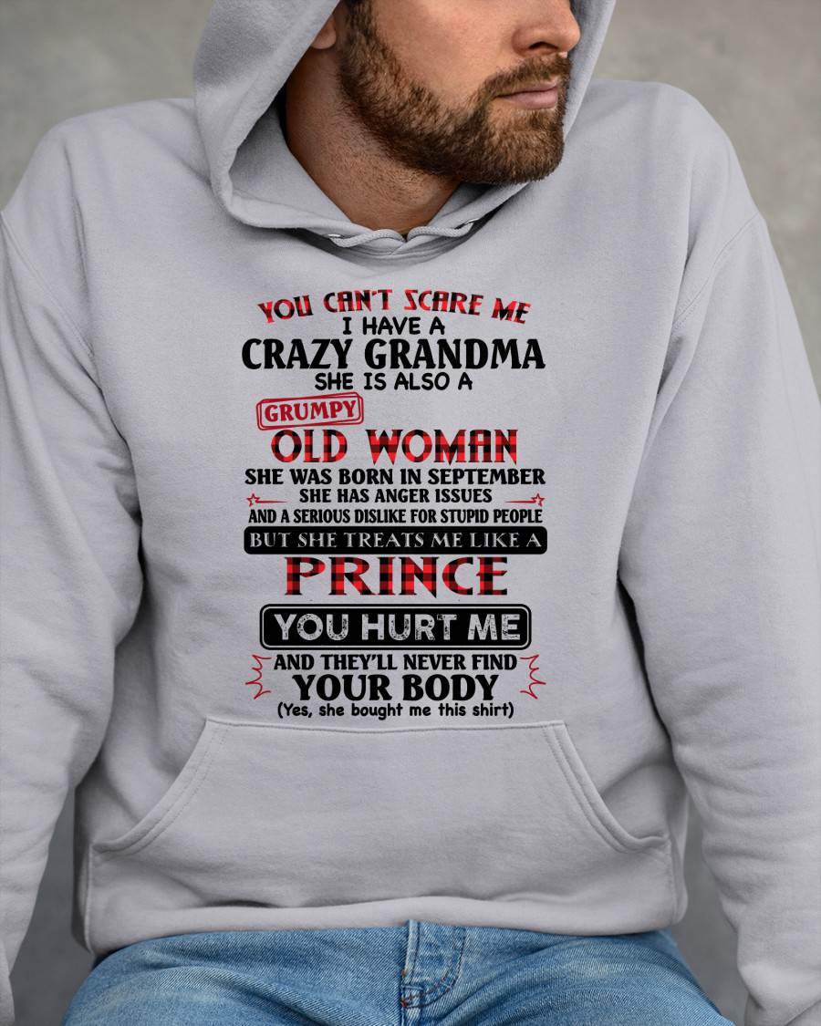 September - You Can’t Scare Me I Have A Freaking Crazy Grandma – Gift For Grandson From Grandma – DONN09 (SKU2603-35-09)