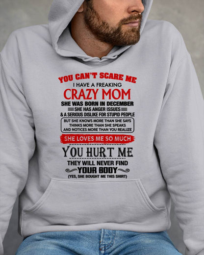 December - You Can’t Scare Me I Have A Freaking Crazy Mom – Gift For Son From Mom – DONN12 (SKU2602-106-12)