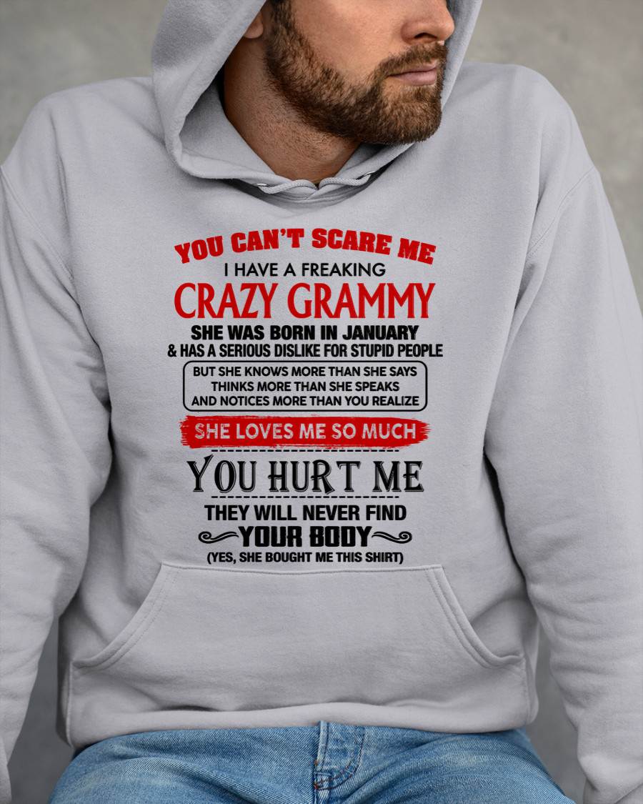 January - You Can’t Scare Me I Have A Freaking Crazy Grammy – Gift For Grandson From Grammy – DONN01 (SKU2609-26)