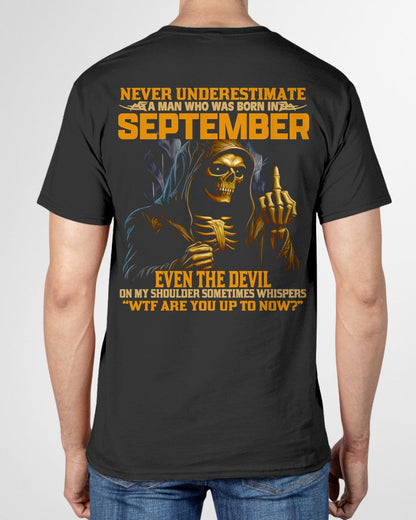 NEVER UNDERESTIMATE A MAN WHO WAS BORN IN SEPTEMBER - EBIL09 male (SKU12-276-09)