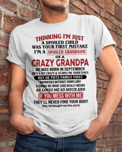 Thinking I'm Just A Spoiled Child - Gift For Grandson And Granddaughter From Grandpa - DOAN09 (SKU10-05-09)