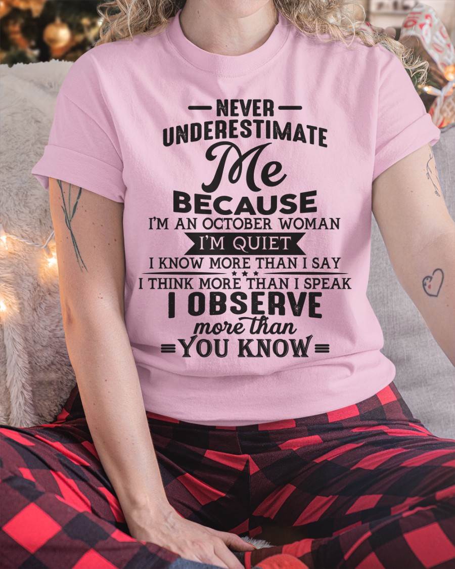 October - Never Underestimate Me - T Shirt For Woman - DOAN10 (SKU10-23-10)