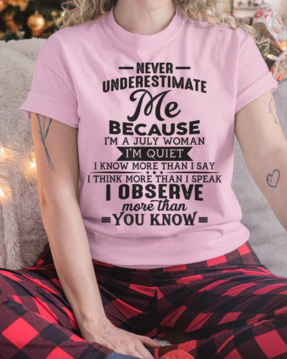 July - Never Underestimate Me - T Shirt For Woman - DOAN07 (SKU10-23-07)