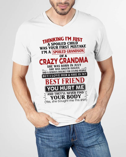July - Thinking I'm Just A Spoiled Child Was Your First Mistake – Gift For Grandson From Grandma – DONN07 (SKU26T-01109-07)