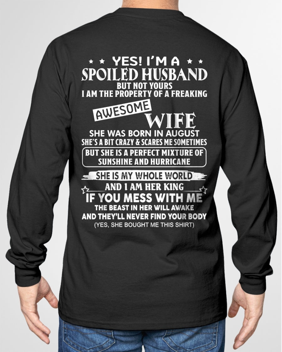 Yes! I'm A Spoiled Husband But Not Yours - Birthday Gift From August Wife / Woman - EBIL08 (SKU12-232-08)
