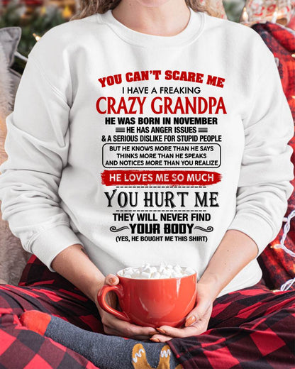 November - You Can’t Scare Me I Have A Freaking Crazy Grandpa – Gift For Granddaughter From Grandpa – DONN11 (SKU26T-01261-11)
