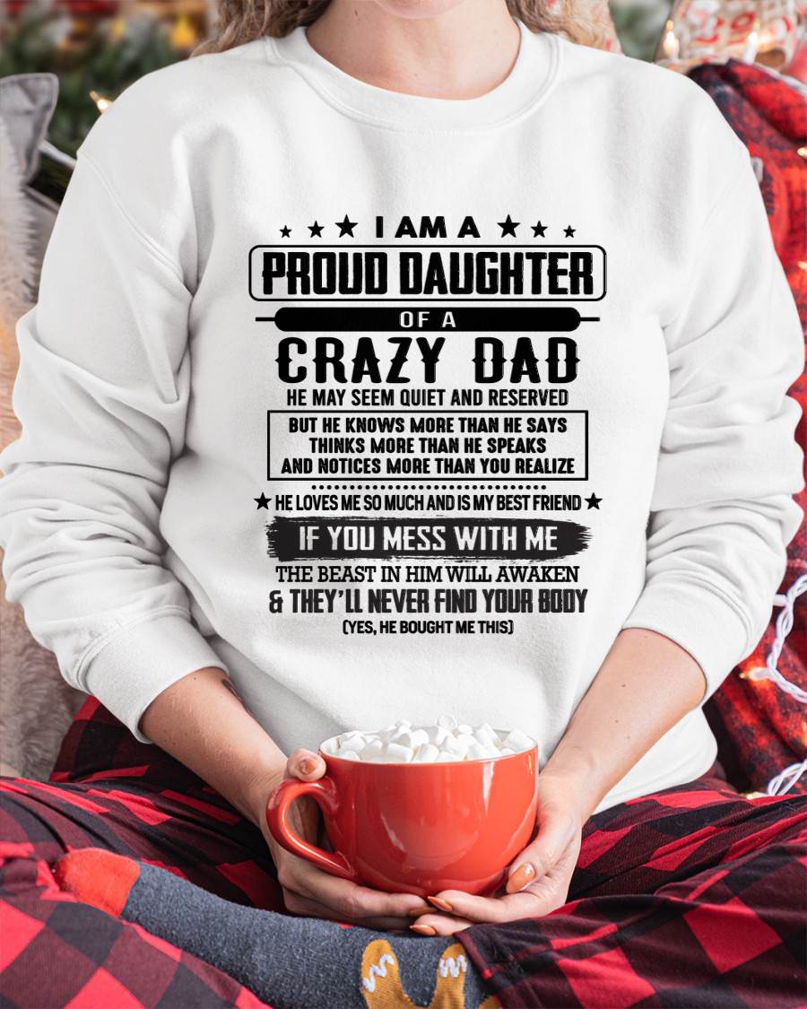 I Am A Proud Daughter Of A Crazy Dad – Gift For Daughter From Dad – DONN00 (SKU2603-183-00)