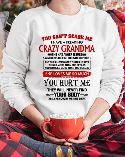 You Can’t Scare Me I Have A Freaking Crazy Grandma – Gift For Granddaughter From Grandma – DONN00 (SKU2602-26-00)