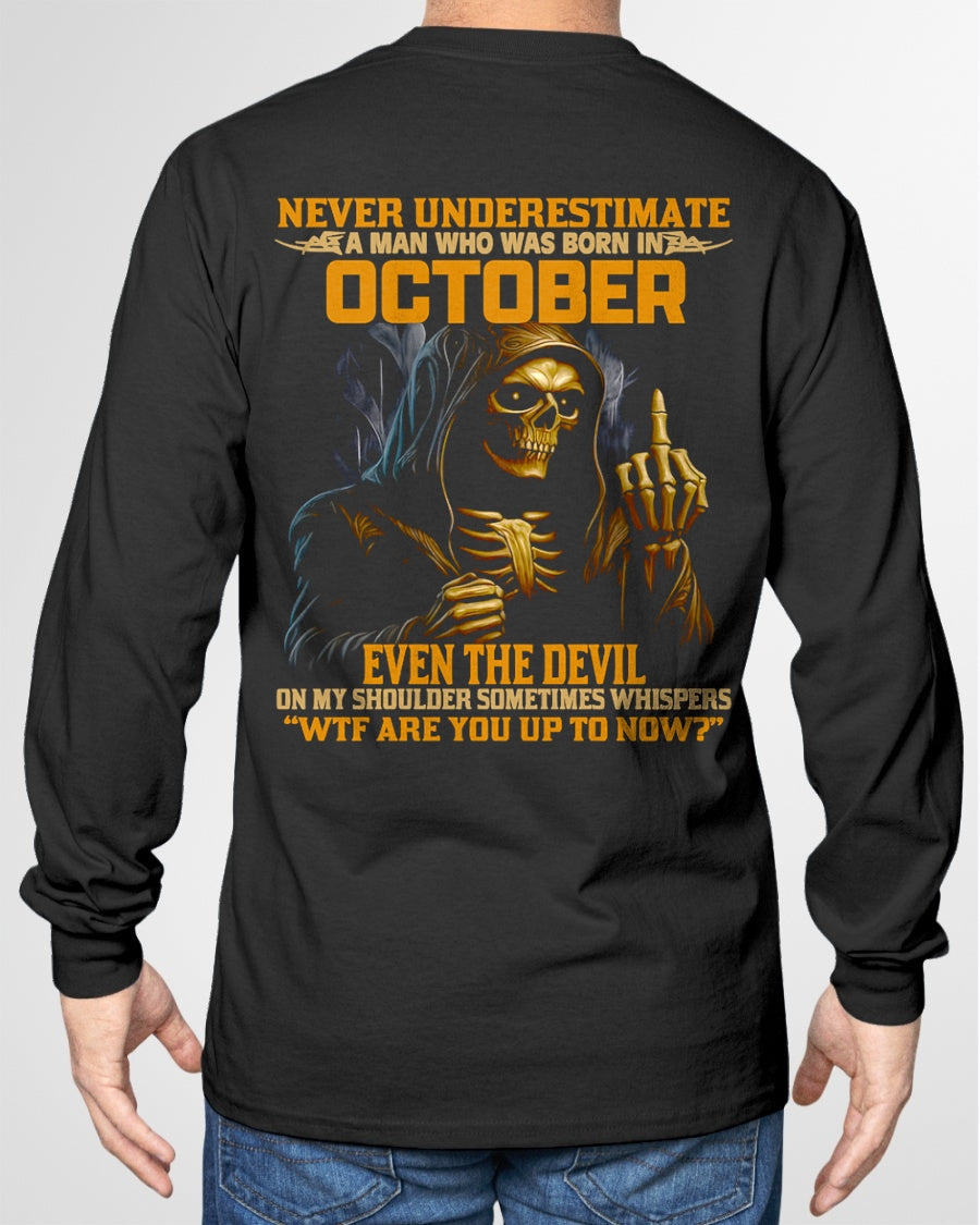 NEVER UNDERESTIMATE A MAN WHO WAS BORN IN OCTOBER - EBIL10 male (SKU12-276-10)