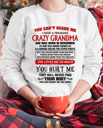 November - You Can’t Scare Me I Have A Freaking Crazy Grandma – Gift For Granddaughter From Grandma – DONN11 (SKU2602-26-11)