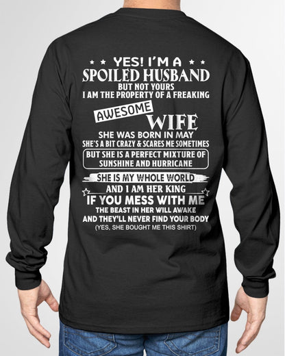 Yes! I'm A Spoiled Husband But Not Yours - Birthday Gift From May Wife / Woman - EBIL05 (SKU12-232-05)