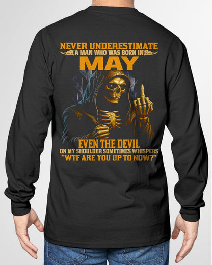 NEVER UNDERESTIMATE A MAN WHO WAS BORN IN MAY - EBIL05 male (SKU12-276-05)