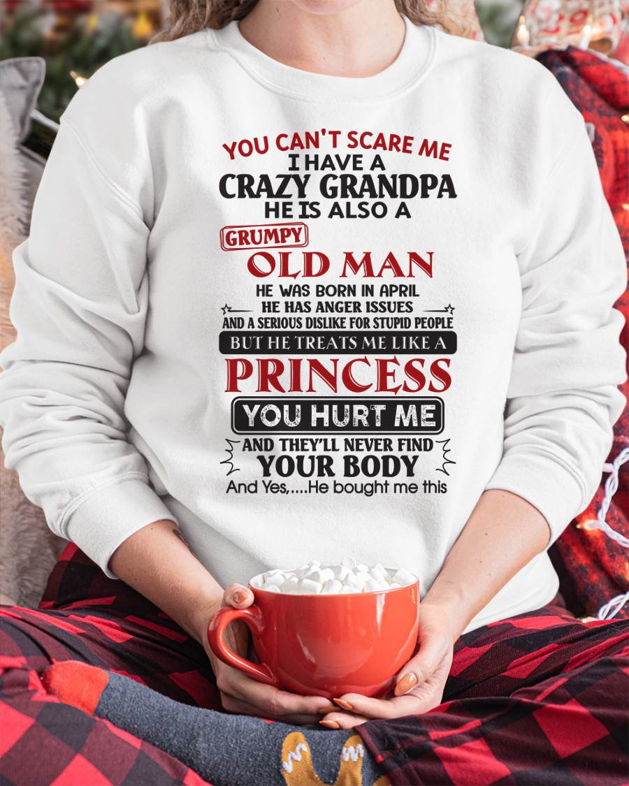 I Have A Crazy Grandpa - Gift For Grandson And Granddaughter From Grandpa - DOAN04 (SKU09-143-04)