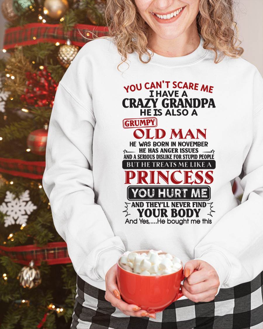 November - You Can’t Scare Me I Have A Freaking Crazy Grandpa – Gift For Granddaughter From Grandpa – DONN11 (SKU09-143-11)