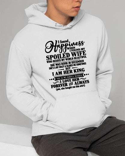 December - I Found Happiness  When I Found My Spoiled Wife - Gift For Husband From Wife - DONN12 (SKU2610-211-12)