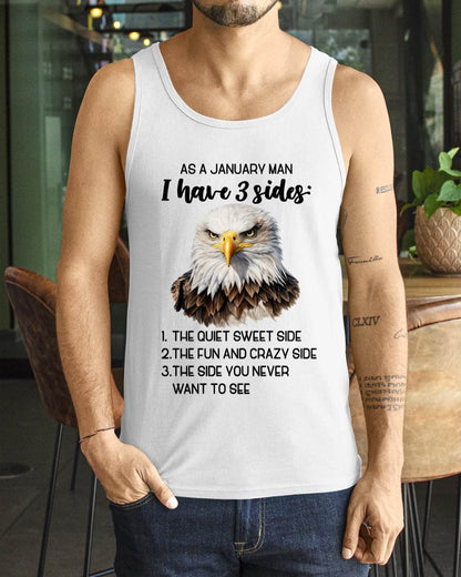 As A January Man I Have 3 Sides – T Shirt For Man – DONN01 (SKU2603-102-01)