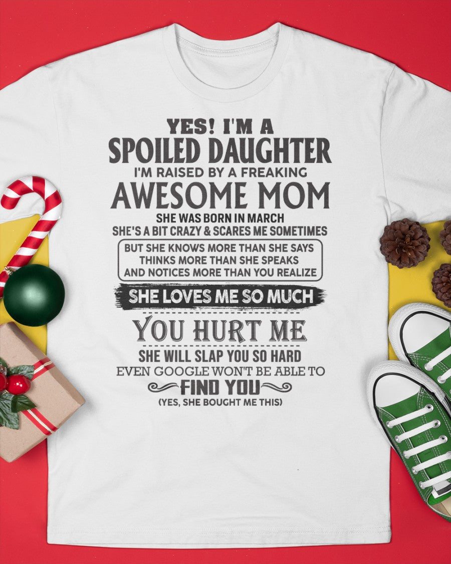 March - Spoiled Daughter - Perfect gift for daughter From Mom - ebil03 (SKU-MD01-03)