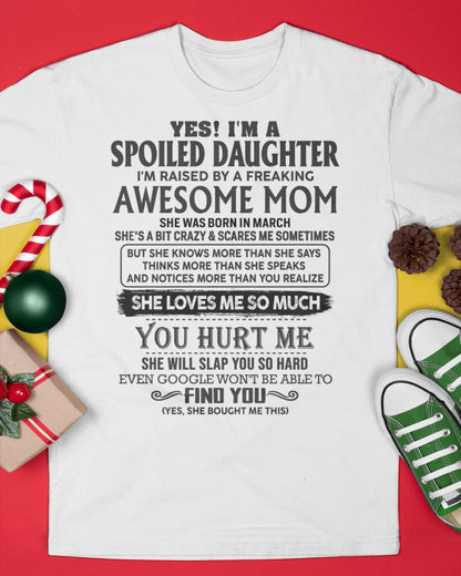 March - Spoiled Daughter - Perfect gift for daughter From Mom - ebil03 (SKU-MD01-03)