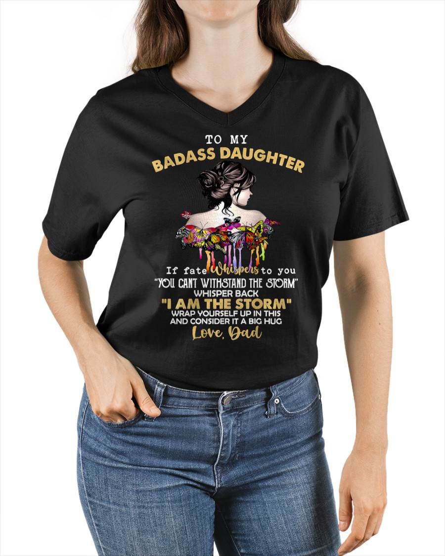 To My Badass Daughter - Gift For Daughter From Dad T-Shirt - DONN00 (SKUT09-D00)