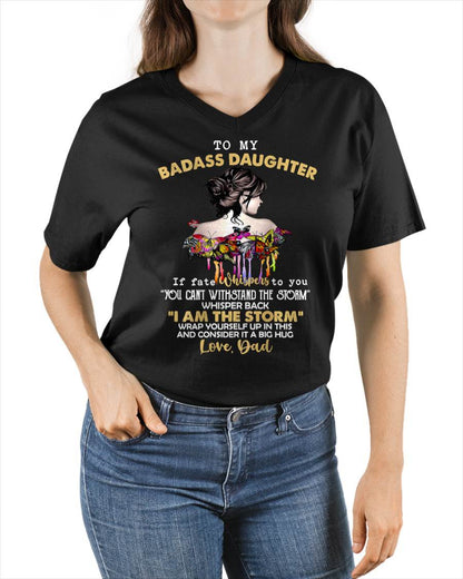 To My Badass Daughter - Gift For Daughter From Dad T-Shirt - DONN00 (SKUT09-D00)