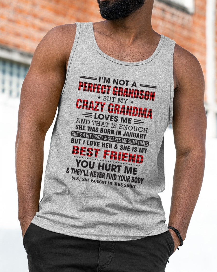 I’m Not A Perfect Grandson T-Shirt – Birthday Gift From January Grandma / Woman - EBIL01 (SKU10-167-01)