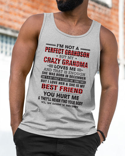 I’m Not A Perfect Grandson T-Shirt – Birthday Gift From December Grandma / Woman - EBIL12 (SKU10-167-12)