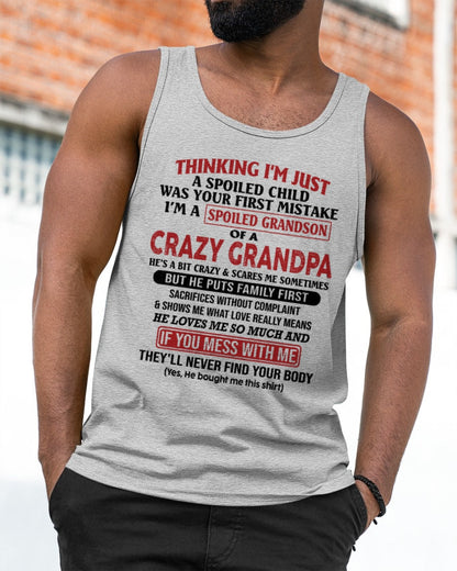 I'm A Spoiled Grandson Of A Crazy Grandpa T-Shirt – Birthday Gift From Grandpa / Man - EBIL00 (SKU10-05-00)