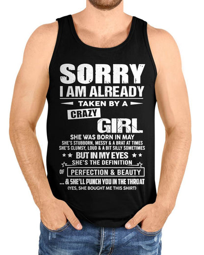 May – Sorry I Am Already Taken By A Crazy Girl – Gift For Your Boyfriend, Husband From Wife – DONN05 (SKU10-139-05)