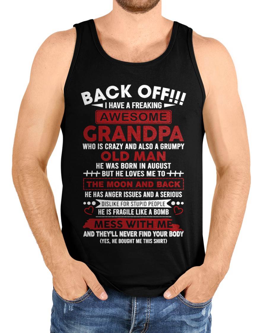 August – Back Off!!! I Have A Freaking Awesome Grandpa – Gift For Grandson And Granddaughter From Grandpa – DOAN08 (SKU10-153-08)