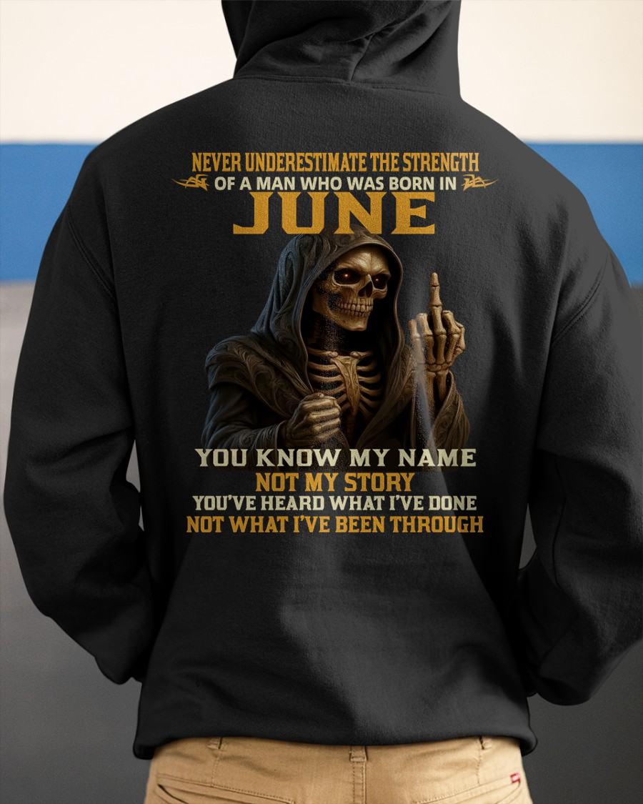 JUNE - NEVER UNDERESTIMATE - BIRTHDAY T-SHIRT FOR MEN - EBIL06 (SKU26T-01-06-06)