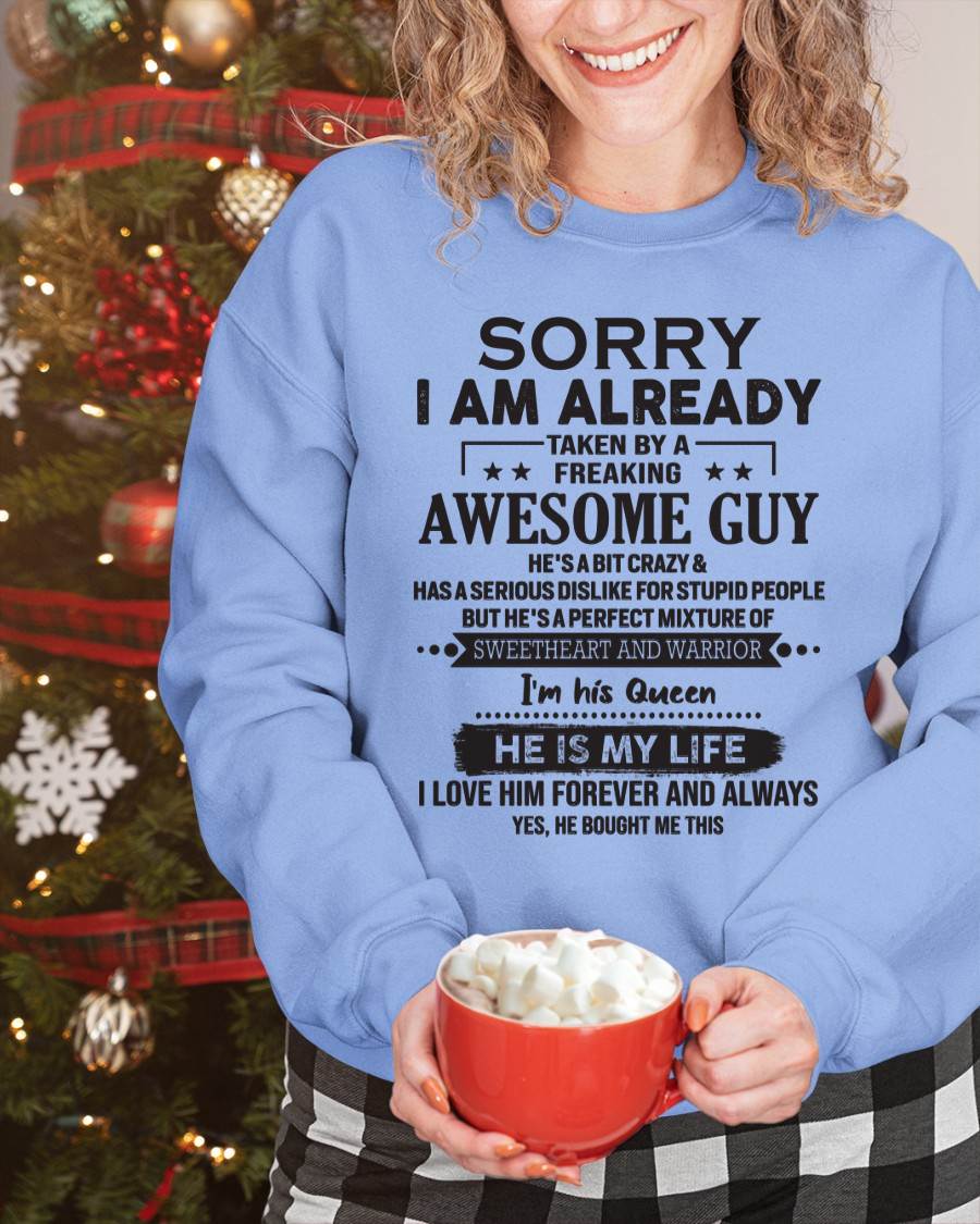 Sorry I Am Already Taken By A Freaking Awesome Guy - Gift For Your Girlfriend, Wife From Husband - DONN00 (SKU10-98-00)