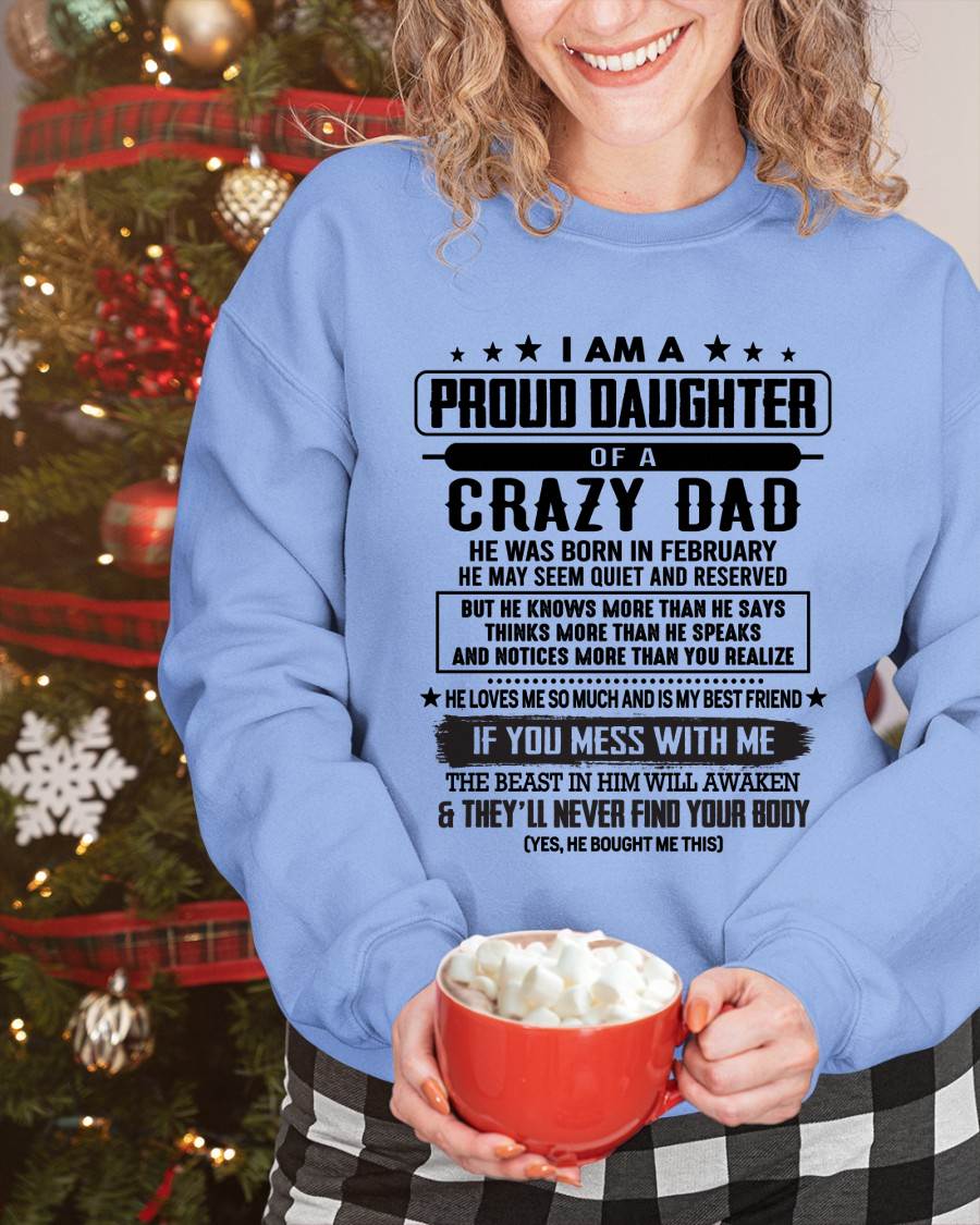 February - I Am A Proud Daughter Of A Crazy Dad – Gift For Daughter From Dad – DONN02 (SKU2603-183-02)
