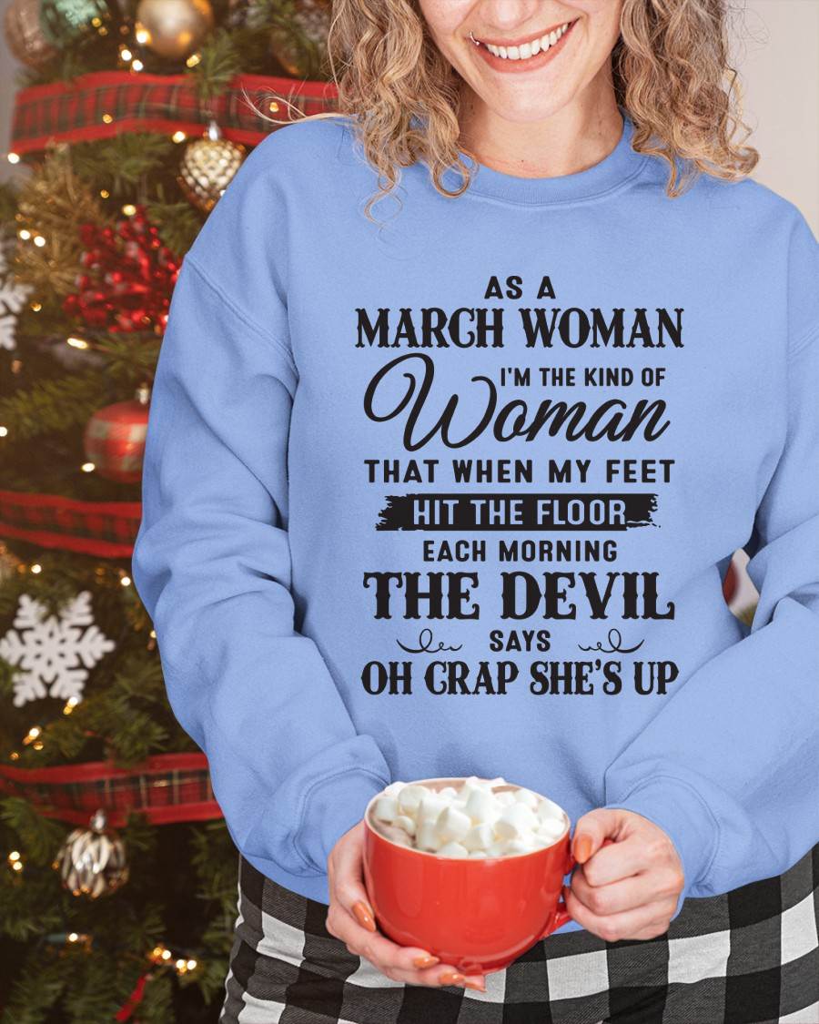 AS A MARCH WOMAN – T-SHIRT FOR WOMAN – DOAN03 (SKU26T-01-36-03)