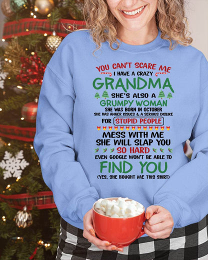 October – You Can’t Scare Me I Have A Crazy Grandma – The Perfect Christmas Gift For Grandson And Granddaughter From Grandma – DOAN10 (SKU11-24-10)